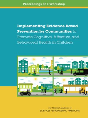 cover image of Implementing Evidence-Based Prevention by Communities to Promote Cognitive, Affective, and Behavioral Health in Children